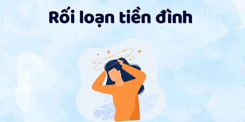 Bệnh rối loạn tiền đình